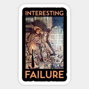 Interesting Failure Sticker